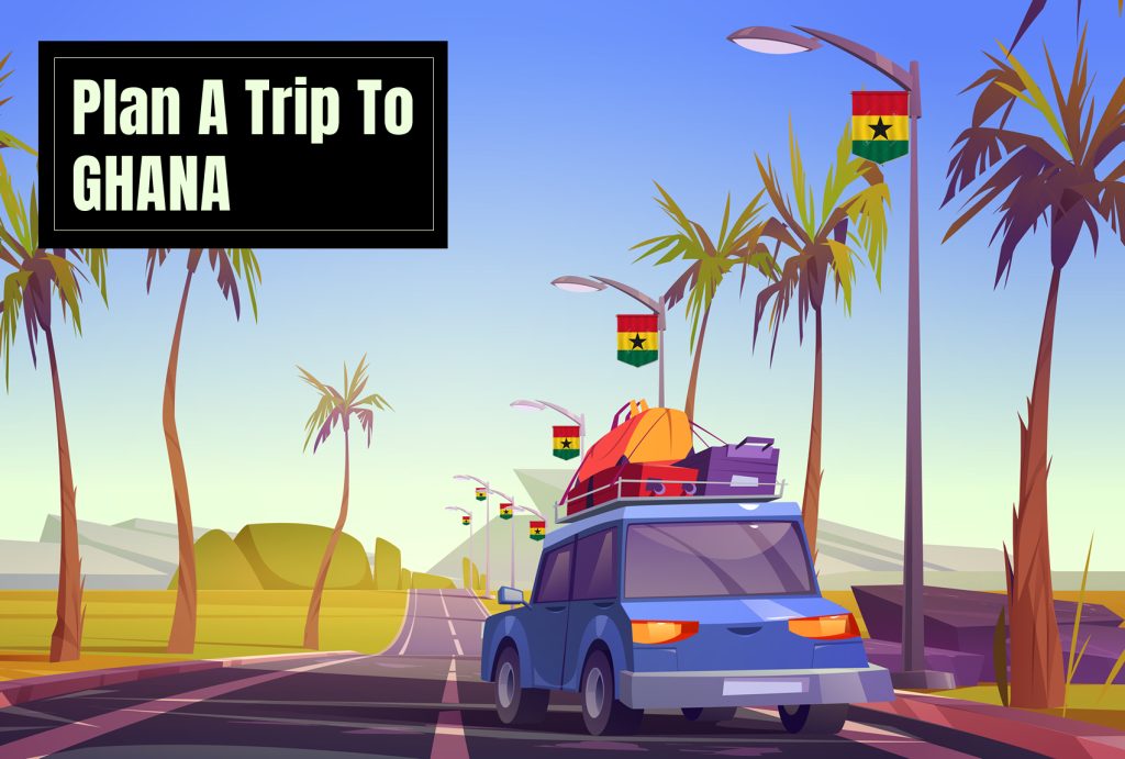 Ghana trip planner